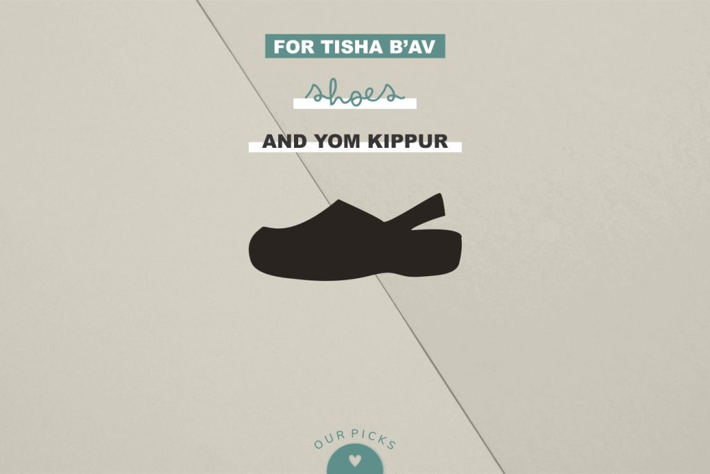 Does Your Family Have Tisha B’Av and Yom Kippur Shoes?