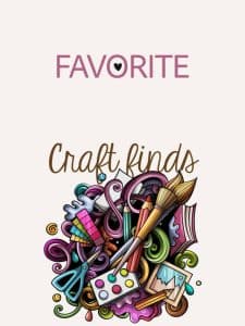 Favorite_Craft finds